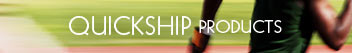 QuickShip Products
